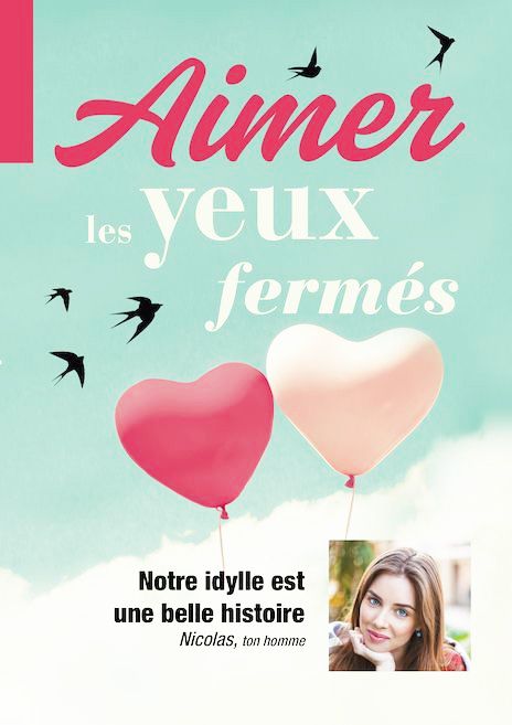 Aimer les yeux fermés