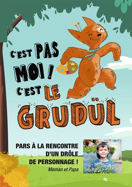 C'est pas moi, c'est le Grudül !