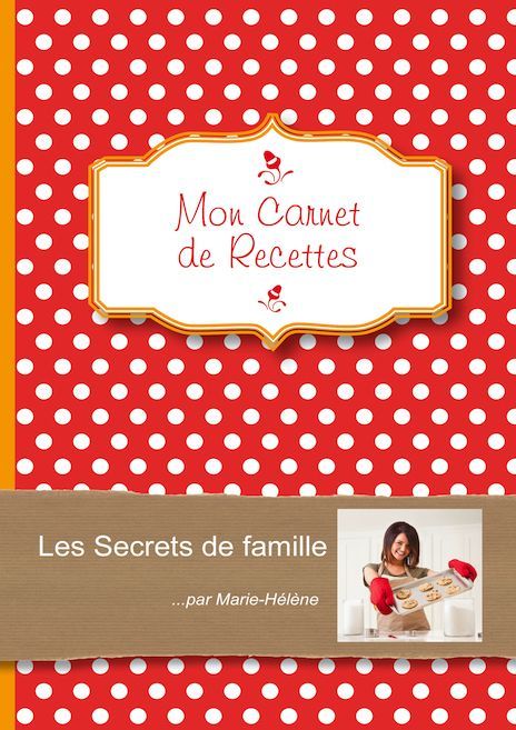 Mes Recettes Favorites: Le carnet à compléter - livre de cuisine