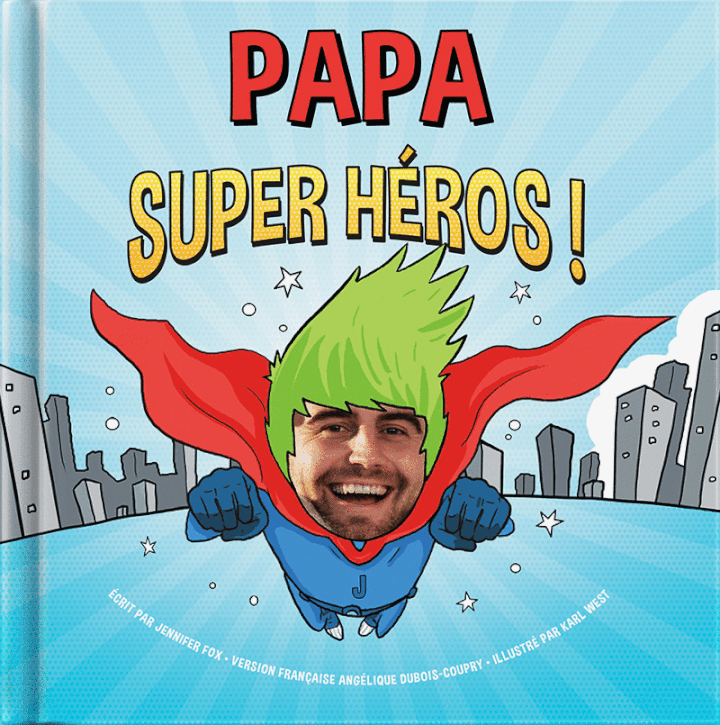 Papa Super héros !